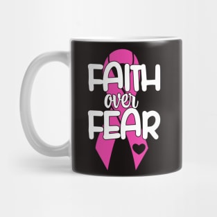 faith over fear Mug